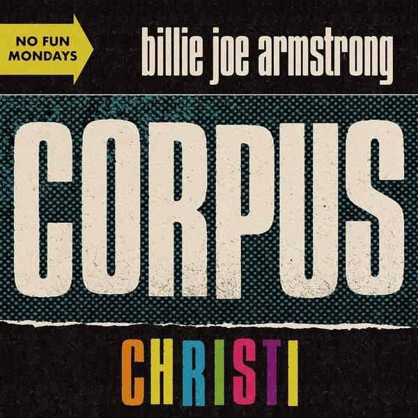 Billie Joe Armstrong - Corpus Christi